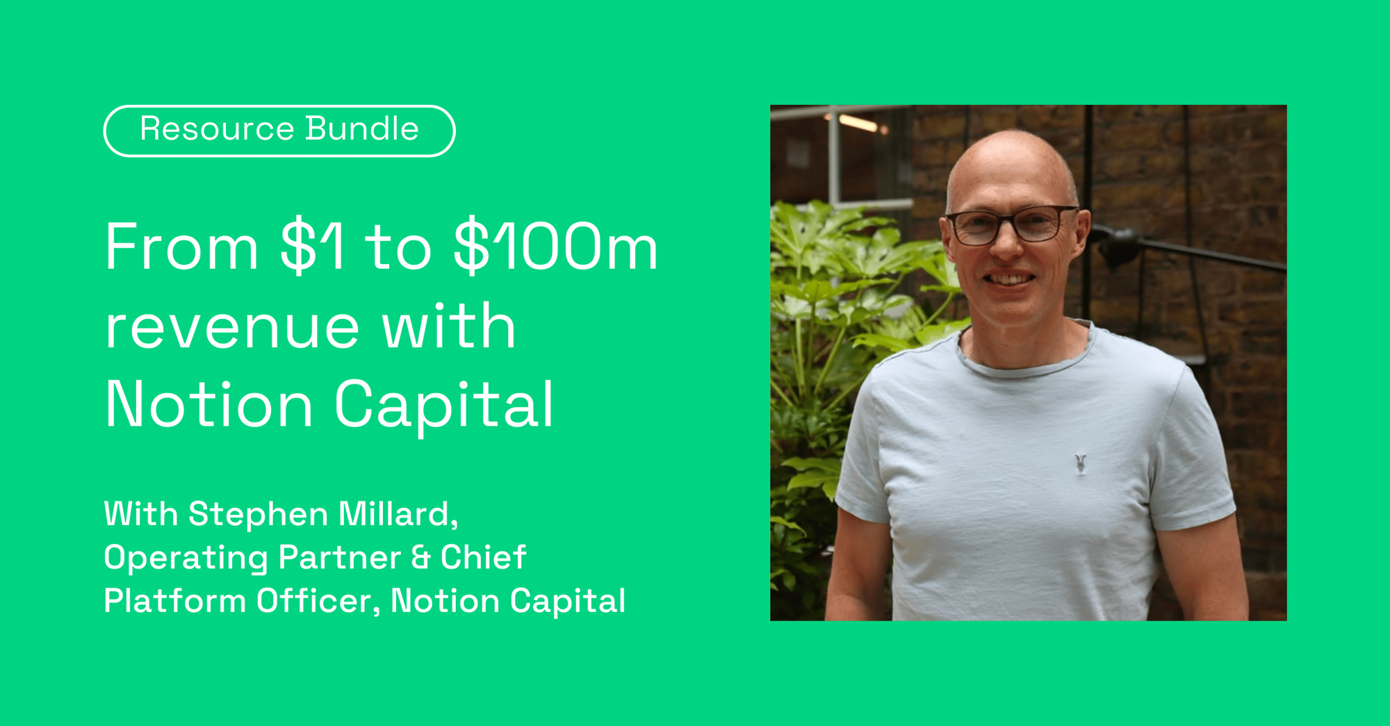 From $1 to $100m revenue with Notion Capital (1)